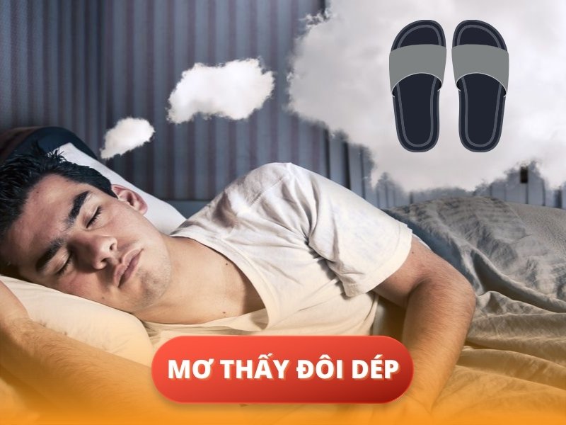 Ý nghĩa giấc mơ thấy đôi dép